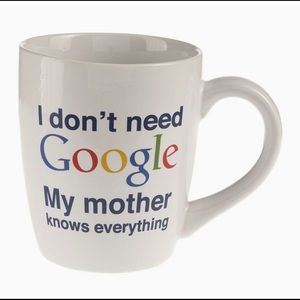 I DON’T NEED GOOGLE Mug